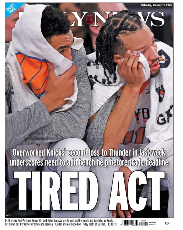 Back page for Jan. 11, 2025: Overworked Knicks' second loss to Thunder in last week underscores need to add bench help before trade deadline. By the time Karl-Anthony Towns (l.) and Jalen Brunson get to rest on the bench, it's too late, as Knicks get blown out by Western Conference-leading Thunder and get booed on Friday night at Garden. 
